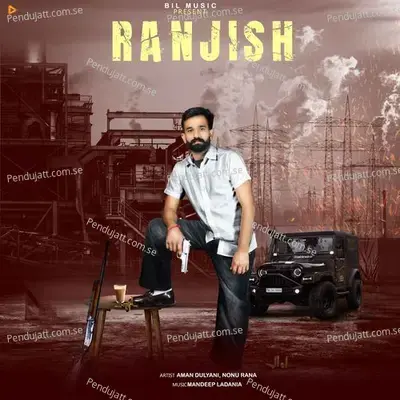 Ranjish - Aman Dulyani
