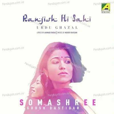 Ranjish Hi Sahi - Somashree GhoshDastidar album cover 
