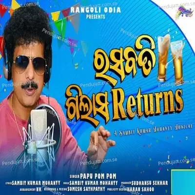 Rasabati Gilasa Returns - Papu Pom Pom album cover 