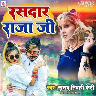 Rasdar Raja Ji - Khushbu Tiwari KT album cover 