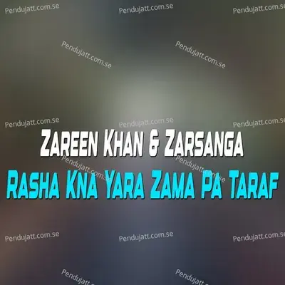 Gham Me Sta Pa Zra De - Zarine Khan album cover 