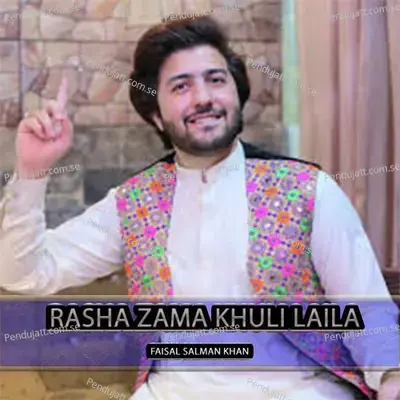 Rasha Zama Khuli Laila - Faisal Salman Khan album cover 