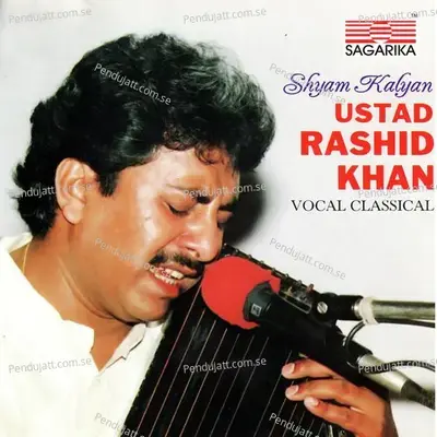 Raga - Jhinjhoti - Tarana Bandish-Tanana Tana Darena-Taal Teentalena-Taal Teental - Rashid Khan album cover 