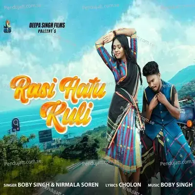 Rasi Hatu Kuli - Boby Singh album cover 