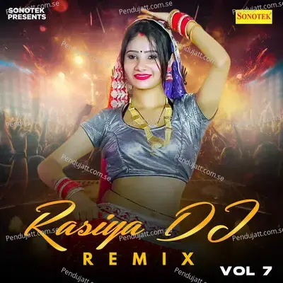 Raja Kon Sout Gam De Gayi Dj Remix - Ranjeet Gurjar album cover 