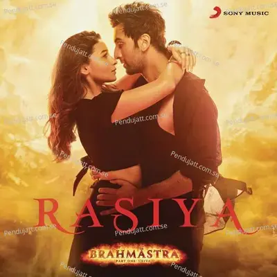 Rasiya  From  Brahmastra   - Pritam
