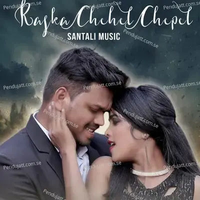 Raska Chehel Chepel - Mangal Hansdah album cover 