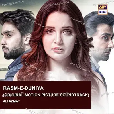 Rasm-E-Duniya - Ali Azmat album cover 