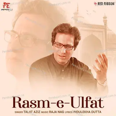 Rasm-E-Ulfat - Talat Aziz album cover 