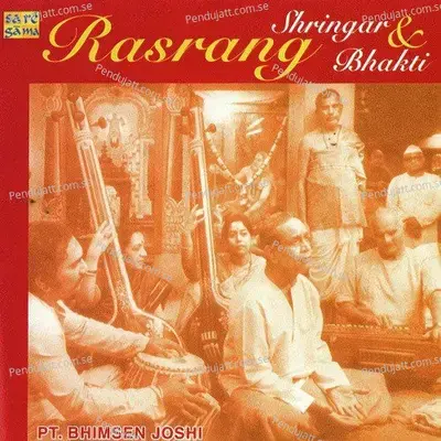 Piya Milan Ki Aas Thumri Pt  Bhimsen Joshi - Pt. Bhimsen Joshi album cover 