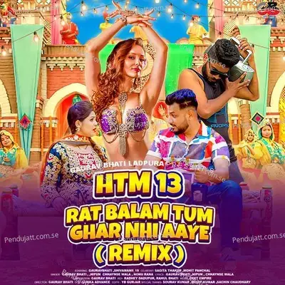 Rat Balam Tum Ghar Nhi Aaye  Remix - Gaurav Bhati album cover 