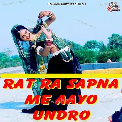 Rat Ra Saspna Me Aayo Undro - Sanju Solanki album cover 