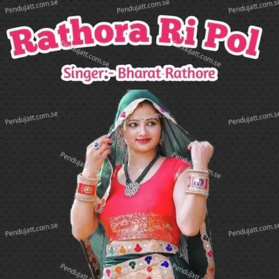 Rathora Ri Pol - Bharat Rathore album cover 