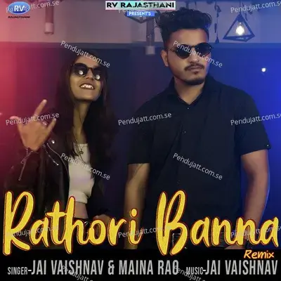 Rathori Banna Remix - Maina Rao album cover 