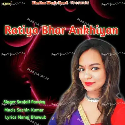 Ratiya Bhar Ankhiyan - Sanjoli Pandey album cover 