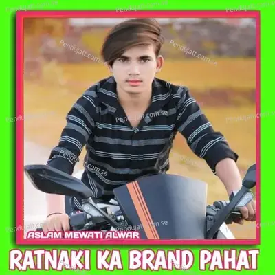 Ratnaki Ka Brand Pahat - Aslam Mewati Alwar album cover 