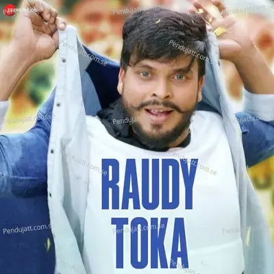 Raudy Toka - Satyajeet Pradhan album cover 