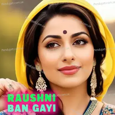 Raushni Ban Gayi - Khanu album cover 