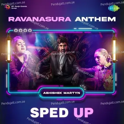 Ravanasura Anthem - Sped Up - Abhishek Martyn album cover 