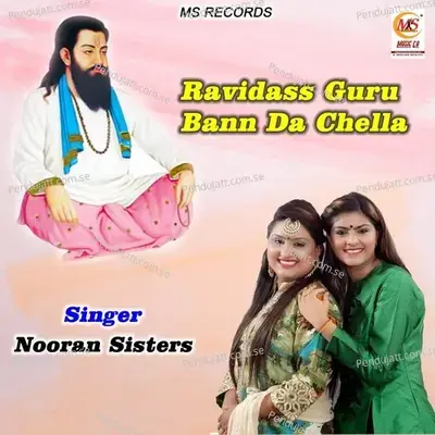 Ravidass Guru Bann Da Chella - Nooran Sisters album cover 