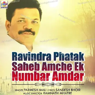 Ravindra Phatak Saheb Amche Ek Numbar Amdar - Parmesh Mali album cover 