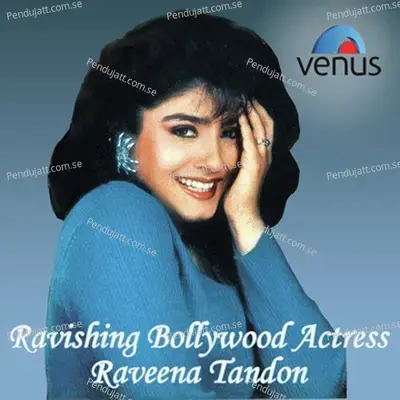 Ravishing Bollywood Actress Raveena Tandon - Various Artists cover album