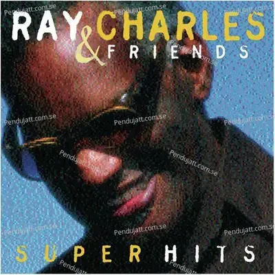 Ray Charles  Amp  Friends Super Hits - Ray Charles cover album