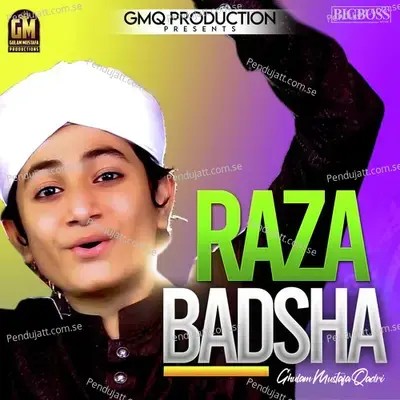 Raza Badsha - Ghulam Mustafa Qadri album cover 