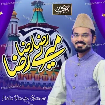 Raza Raza Mere Raza - Hafiz Rizwan Ghuman album cover 