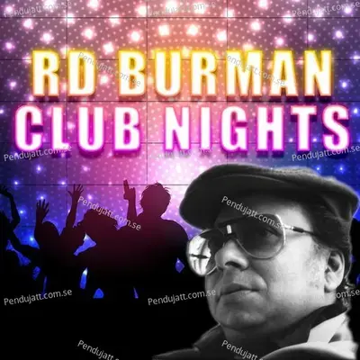 R.d. Burman Club Nights - RD Burman cover album