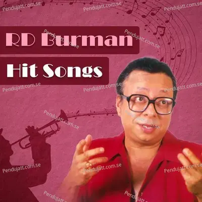 Rd Burman Hit Songs - RD Burman cover album