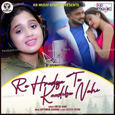 Re Hrudya Tu Kandibu Nahi - Shital Kabi album cover 