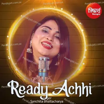 Ready Achhi Toke Amar - Sanchita Bhattacharya album cover 