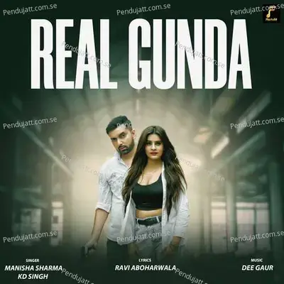 Real Gunda - Manisha Sharma album cover 