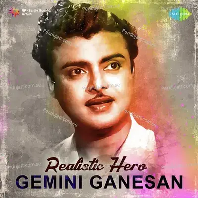 Realistic Hero - Gemini Ganesan - Various Artists