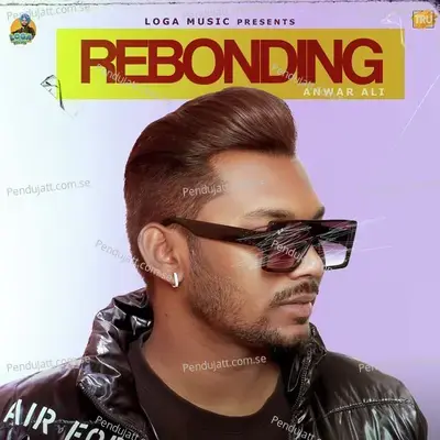 Rebonding - Anwar Ali album cover 