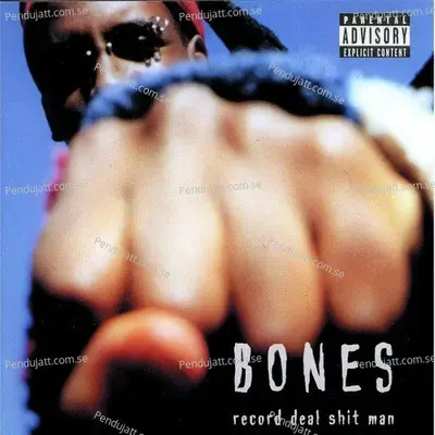 Record Deal Shit Man - Bones cover album
