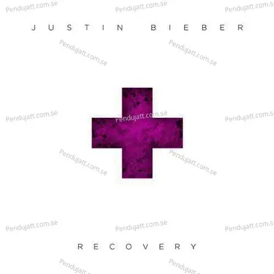 Recovery - Justin Bieber
