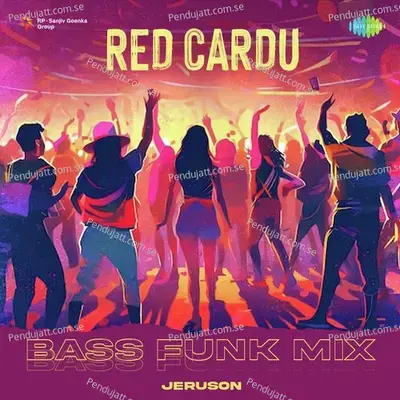 Red Cardu - Bass Funk Mix - Jeruson album cover 