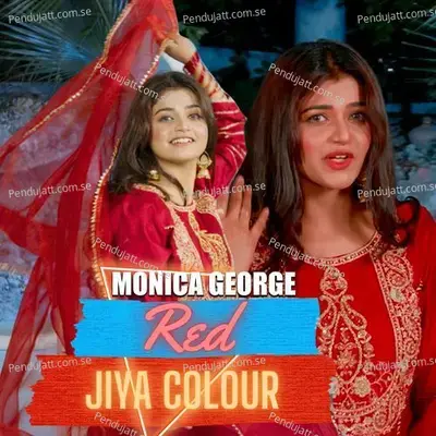 Red Jiya Colour - Monica George album cover 