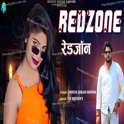 Red Zone - Mukesh Gurjar Kanpura album cover 