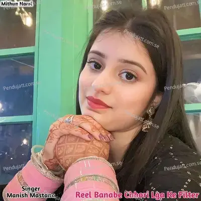 Reel Banabe Chhori Lga Ke Filter - Manish Mastana album cover 