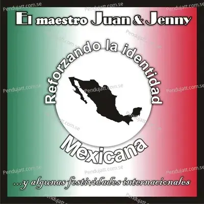 Reforzando La Identidad Mexicana   y Algunas Festividades Internacionales - Jenny cover album