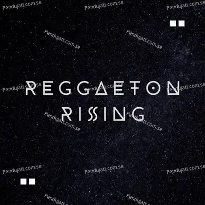 Reggaeton Rising - Various Artists cover album