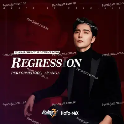 Regression  Honkai Impact 3Rd  Thus Spoke Apocalypse  Animated Short Theme Song  - HOYO-MiX cover album