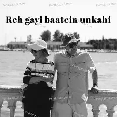 Reh Gayi Baatein Unkahi - Various Artists