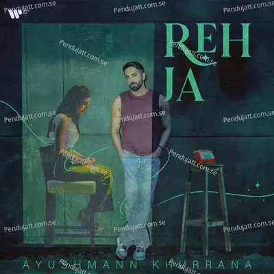 Reh Ja - Ayushmann Khurrana album cover 