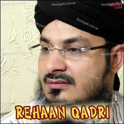 Tum Zaate Khuda Ho - Rehan Qadri Attari album cover 