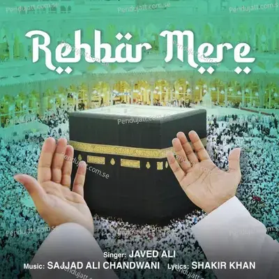 Rehbar Mere - Javed Ali album cover 