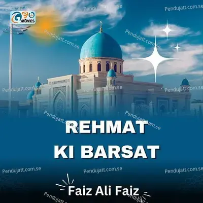 Rehmat Ki Barsat - Faiz Ali Faiz album cover 